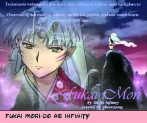 Fukai Mori yang menjadi Soundtrack anime inuyasha